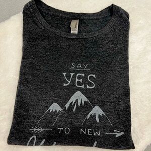 Women’s Heather gray XL T-Shirt “Say Yes to New Adventures” new never worn.